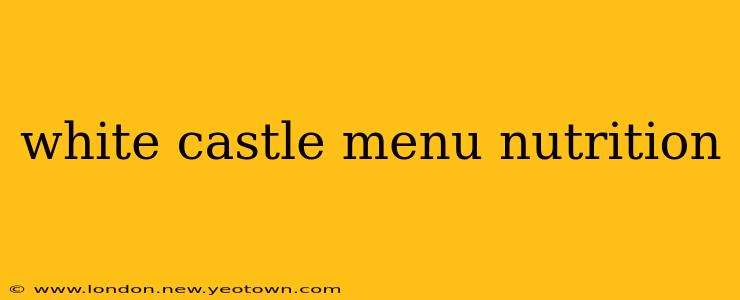 white castle menu nutrition