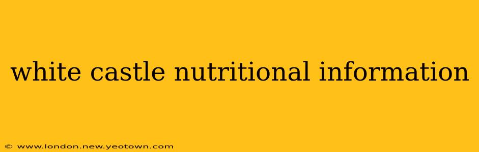 white castle nutritional information
