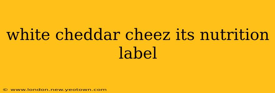 white cheddar cheez its nutrition label