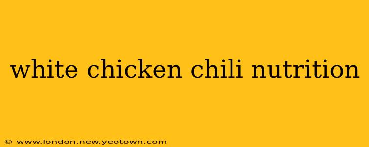 white chicken chili nutrition