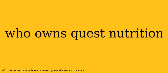 who owns quest nutrition