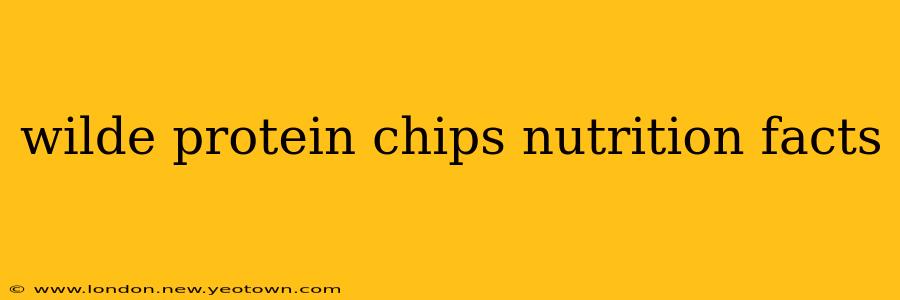 wilde protein chips nutrition facts