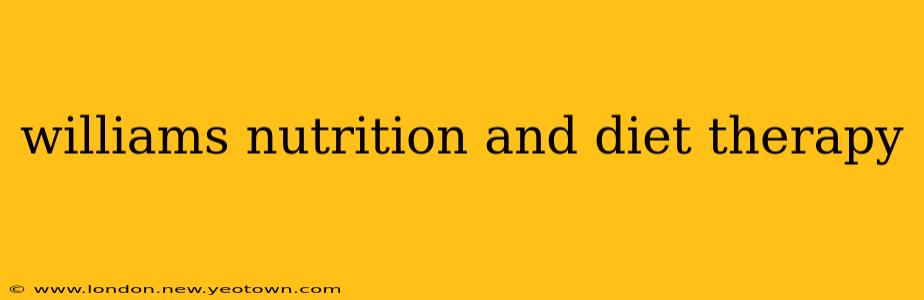 williams nutrition and diet therapy