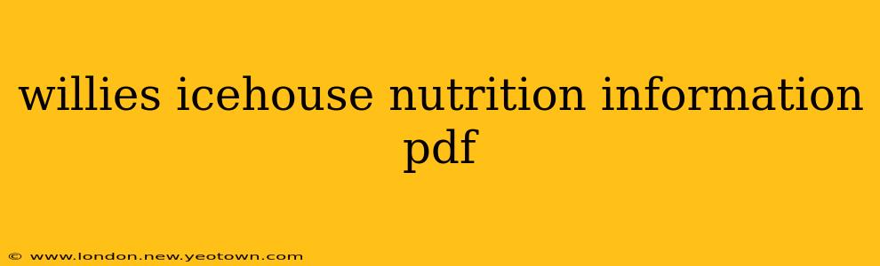 willies icehouse nutrition information pdf