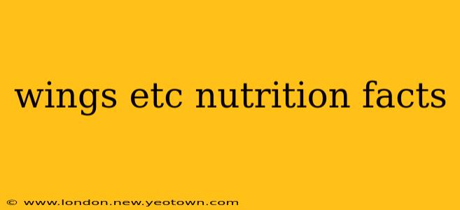 wings etc nutrition facts