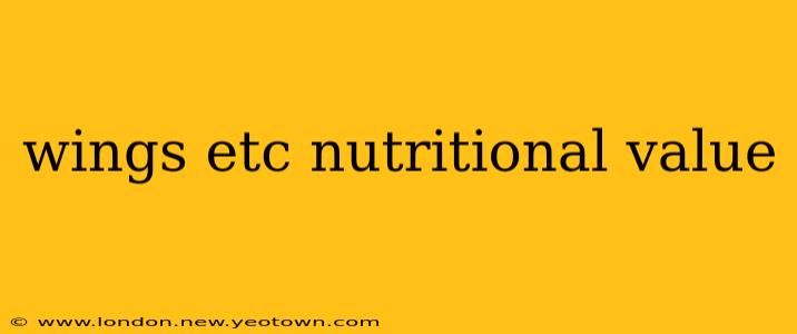 wings etc nutritional value