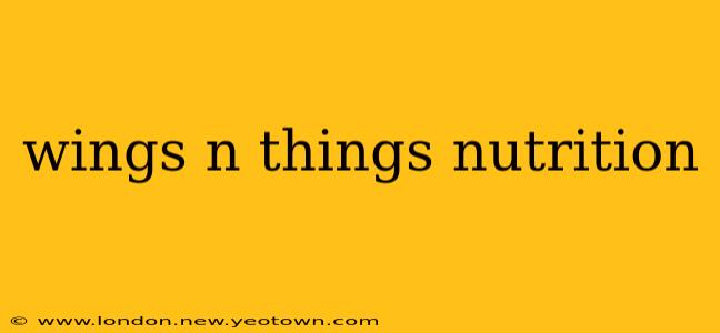 wings n things nutrition