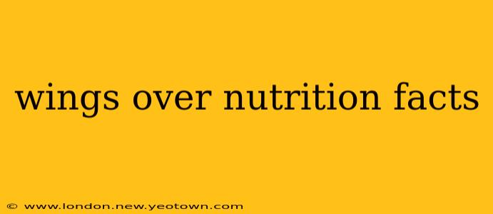 wings over nutrition facts