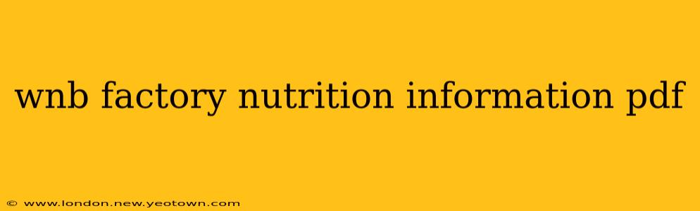 wnb factory nutrition information pdf