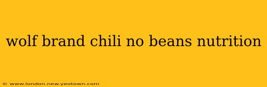 wolf brand chili no beans nutrition