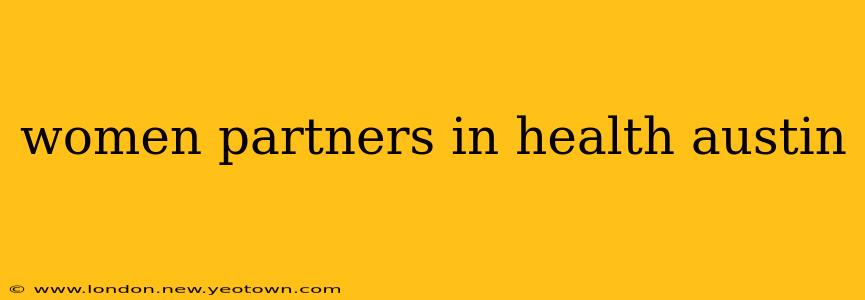 women partners in health austin