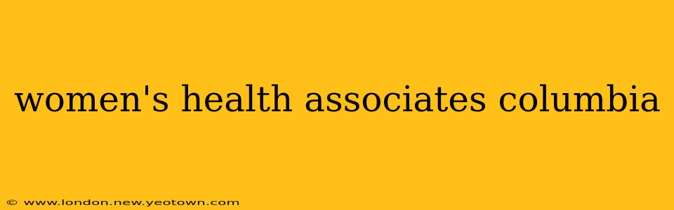 women's health associates columbia
