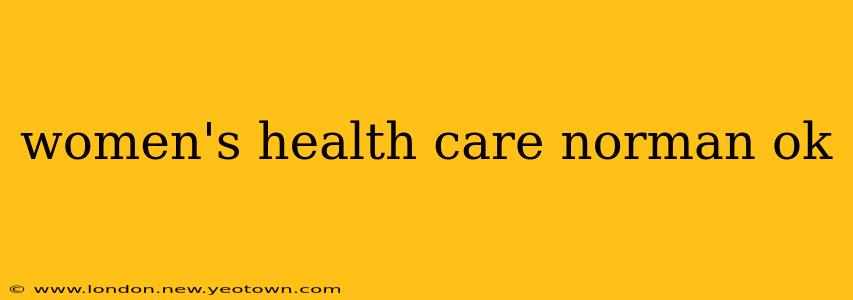 women's health care norman ok