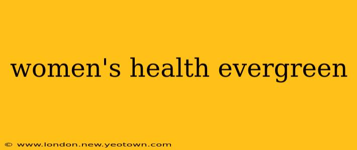 women's health evergreen