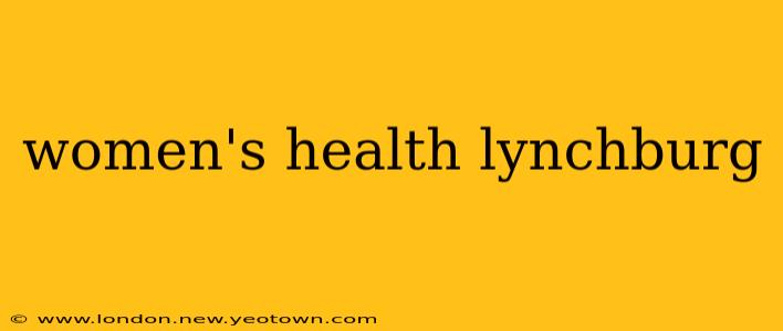women's health lynchburg