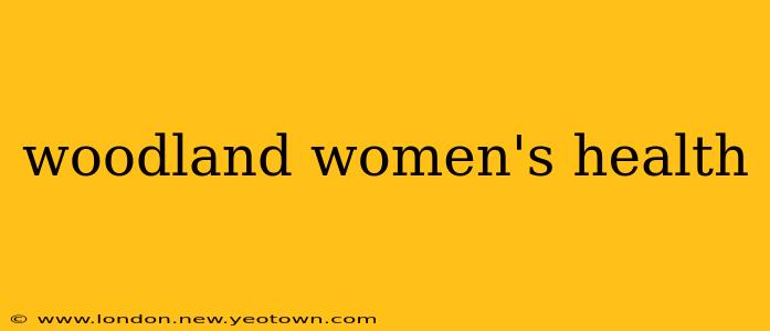 woodland women's health