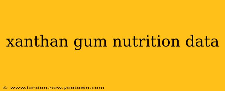 xanthan gum nutrition data