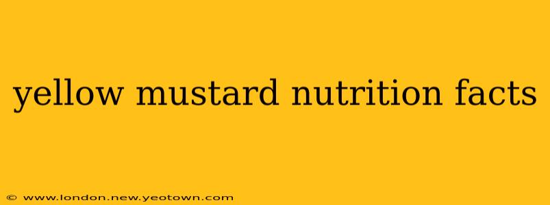 yellow mustard nutrition facts