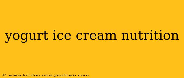 yogurt ice cream nutrition