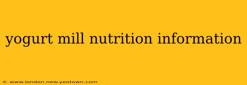 yogurt mill nutrition information