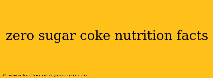 zero sugar coke nutrition facts
