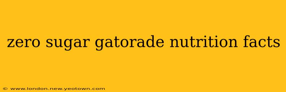zero sugar gatorade nutrition facts