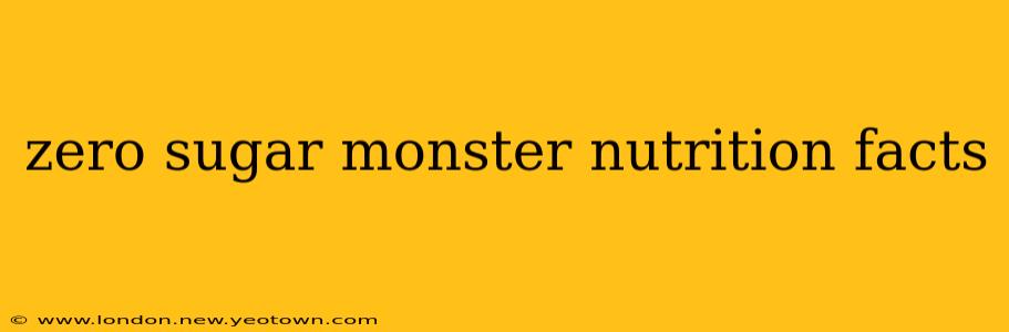 zero sugar monster nutrition facts