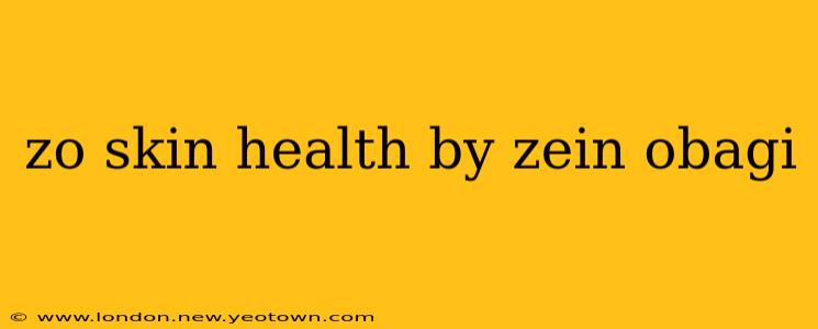 zo skin health by zein obagi