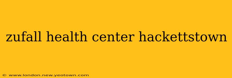 zufall health center hackettstown