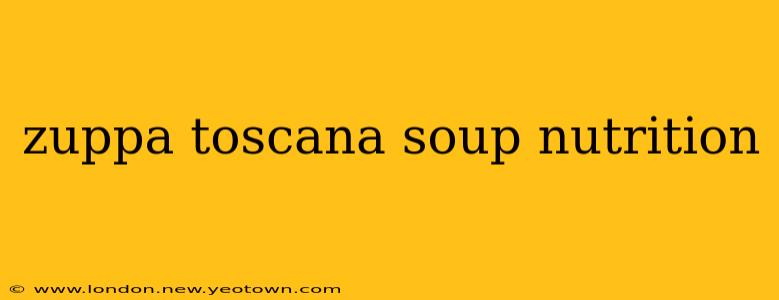 zuppa toscana soup nutrition